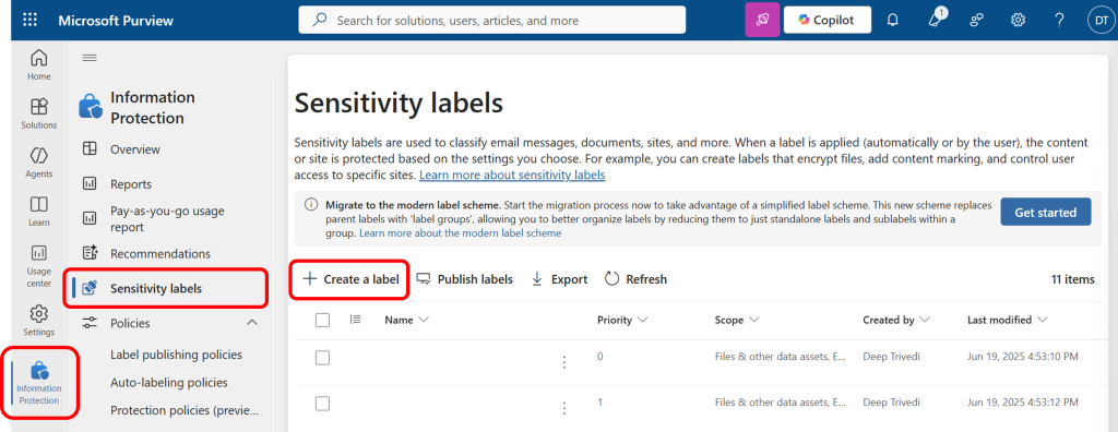 Navigate to Information Protection > Sensitivity labels > Create a label.
